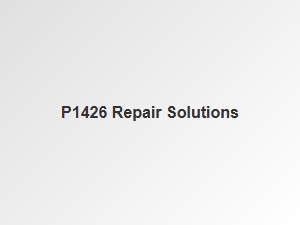 Car Code P1426 Repair Solutions